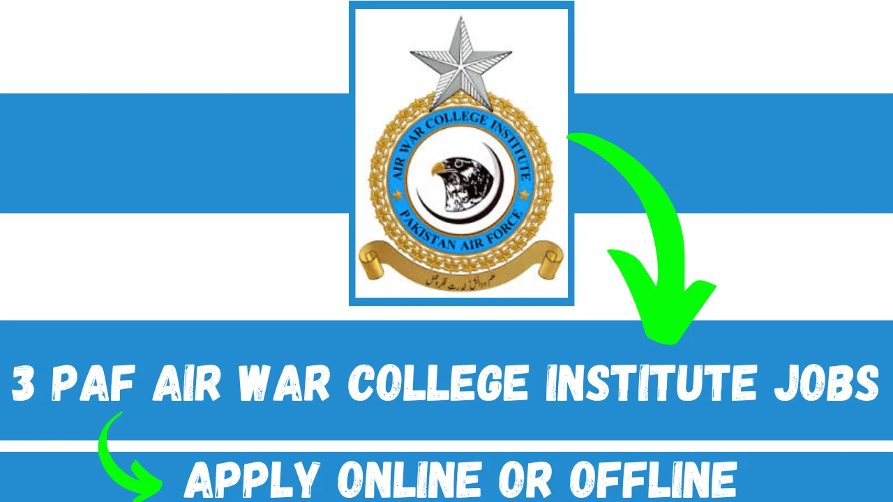 3 PAF Air War College Institute Jobs In Karachi