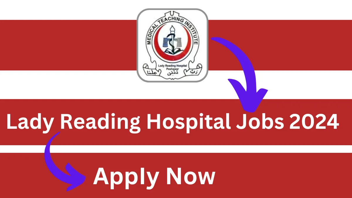 Lady Reading Hospital Jobs 2024